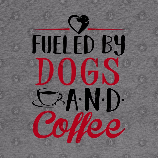 Fueled by Dogs and Coffee by KsuAnn